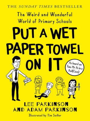 cover image of Put a Wet Paper Towel on It